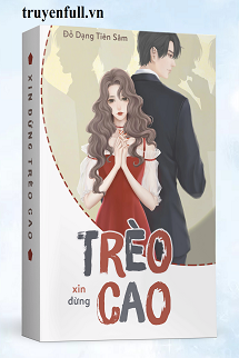 Xin Đừng Trèo Cao book cover