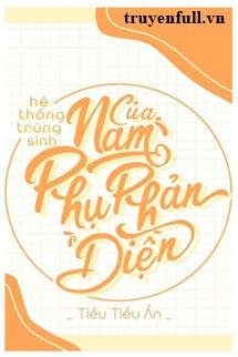 Hệ Thống Trùng Sinh Của Nam Phụ Phản Diện book cover
