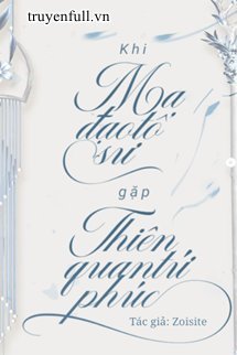 Khi Thiên Quan Tứ Phúc gặp Ma Đạo Tổ Sư book cover