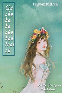 Gả Cho Baba Của Bạn Trai Cũ book cover