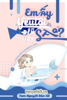 Em Ấy Yêu Tôi Đến Vậy book cover