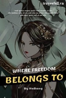 [Đồng Nhân Harry Potter] Nơi Tự Do Thuộc Về book cover