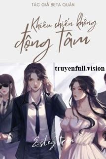 Khiêu Chiến Không Rung Động - Beta Quân book cover by Tác giả:Beta Quân