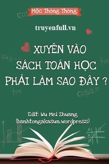 Xuyên Vào Sách Toán Học Phải Làm Sao Đây? book cover