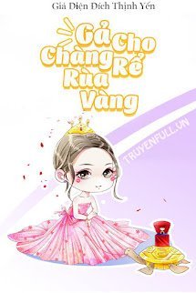 Gả Cho Chàng Rể Rùa Vàng book cover