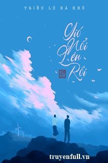 Gió Nổi Lên Rồi - Triều Lộ Hà Khô book cover