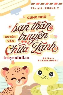 Cùng Nhỏ Bạn Thân Xuyên Vào Truyện Chữa Lành book cover