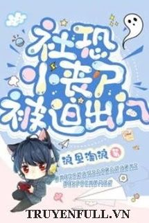 Tiểu Tang Thi Sợ Xã Hội Bị Bắt Ra Ngoài book cover