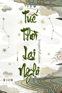 Tuế Thời Lai Nghi - Phi 10 book cover by Tác giả:Phi 10