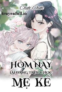 Hôm Nay Lại Đang Trêu Chọc Mẹ Kế book cover