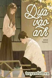 Dựa Vào Anh book cover