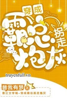 Xuyên Thành Bá Tổng Bắt Cóc Pháo Hôi book cover