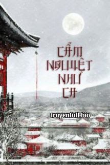 Cẩm Nguyệt Như Ca - Thiên Sơn Trà Khách book cover