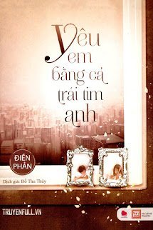 Yêu Em Bằng Cả Trái Tim Anh book cover