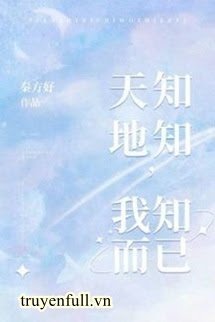 Trời Biết Đất Biết, Chỉ Mình Em Biết book cover