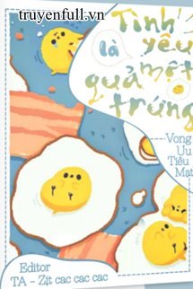 Tình Yêu Là Một Quả Trứng book cover