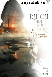 Bạn Gái Biến Thành Zombie Rồi Phải Làm Sao Đây book cover