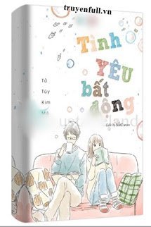 Tình Yêu Bất Động book cover