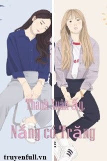 Thanh Xuân Ấy, Nắng Có Trăng book cover