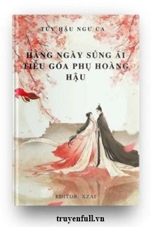 Hằng Ngày Sủng Ái Tiểu Goá Phụ Hoàng Hậu book cover