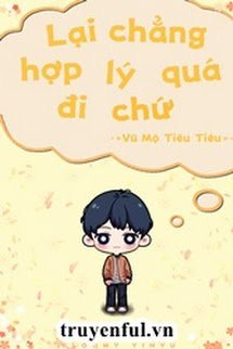 Lại Chẳng Hợp Lý Quá Đi Chứ book cover