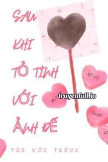 Sau Khi Tỏ Tình Với Ảnh Đế, Tôi Nổi Tiếng book cover
