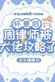 Sau Khi Mang Thai, Luật Sư Chu Bị Đại Lão Công Lược book cover