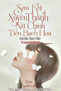 Sau Khi Xuyên Thành Nữ Chính Tiểu Bạch Hoa book cover
