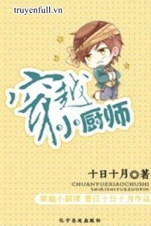 Xuyên Việt Tiểu Trù Sư book cover