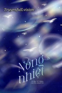 Nồng Nhiệt - Trần Vị Mãn book cover by Tác giả:Trần Vị Mãn
