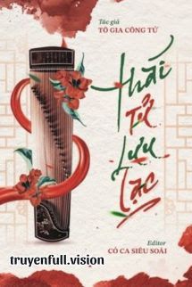 Thái Tử Lưu Lạc - Tô Gia Công Tử book cover