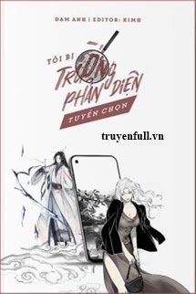 Tôi Bị Trường Phản Diện Tuyển Chọn book cover