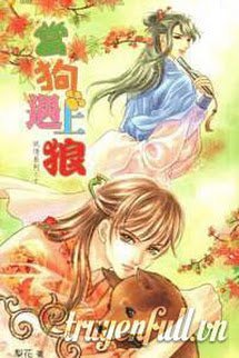 [Thập Nhị Yêu Tinh Hệ Liệt] Đương Cẩu Ngộ Thượng Lang book cover