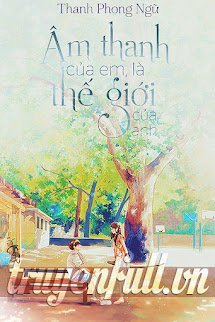 Âm Thanh Của Em Là Thế Giới Của Anh book cover