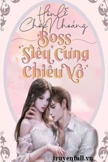 Hôn Lễ Chớp Nhoáng: Boss Siêu Cưng Chiều Vợ book cover