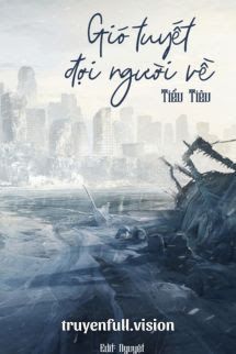 Gió Tuyết Đợi Người Về - Tiểu Tiêu Cover