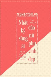 Nhật Ký Sủng Ái Của Nữ Phụ Xinh Đẹp book cover