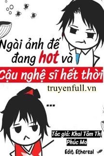 Ngài Ảnh Đế Đang Hot Và Cậu Nghệ Sĩ Hết Thời book cover
