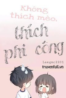 Không Thích Mèo, Thích Phi Công! book cover