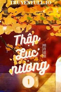 Thập Lục Nương - Minh Nguyệt Điều Điều book cover