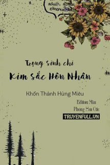 Trọng Sinh Chi Kim Sắc Hôn Nhân book cover