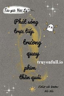 Phát Sóng Trực Tiếp Trường Quay Phim Thần Quái book cover