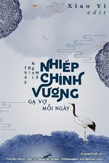 Nhiếp Chính Vương Gạ Vợ Mỗi Ngày book cover