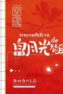 Xuyên Thành Thế Thân Của Ánh Trăng Sáng book cover