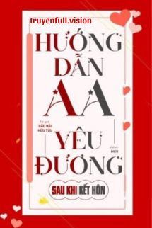 Hướng Dẫn AA Yêu Đương Sau Khi Kết Hôn book cover