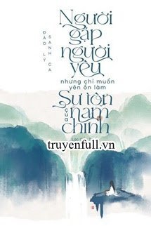Người Gặp Người Yêu Nhưng Chỉ Muốn Yên Ổn Làm Sư Tôn Của Nam Chính book cover