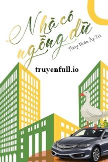 Nhà Có Ngỗng Dữ - Thủy Noãn Áp Tri book cover