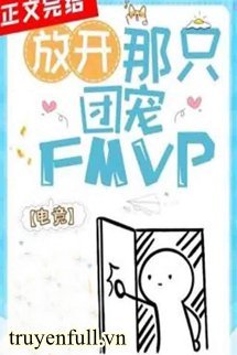 Mau Buông Cục Cưng Fmvp Của Bọn Tôi Ra book cover