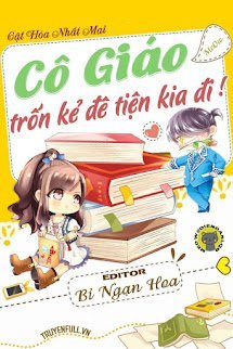 Cô Giáo, Trốn Kẻ Đê Tiện Kia Đi! book cover