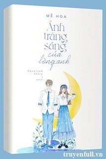 Ánh Trăng Sáng Của Lòng Anh book cover